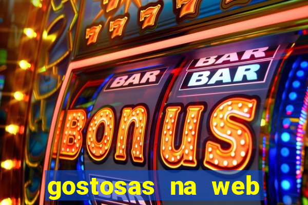 gostosas na web cam ao vivo